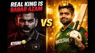 King Babar Azam is better than Virat chokli