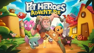 Pet Heroes Adventure