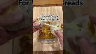 Universal Dough for Various Breads