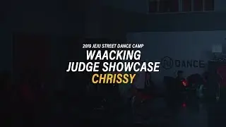 🌴JSDC 2019 WAACKING JUDGE SHOW chrissy