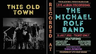 This Old Town - The Michael Rolf Band