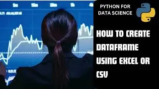 Data Analysis with Pandas: Creating DataFrames from CSV and Excel Files