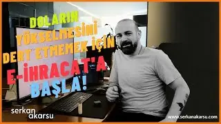 Doların Yükselmesinden Korunmanın Yolu: E-İhracat Yapmak!