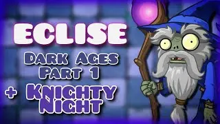 Dark Nights, Dark Knights (DA Pt. 1) - Eclise Playthrough #4
