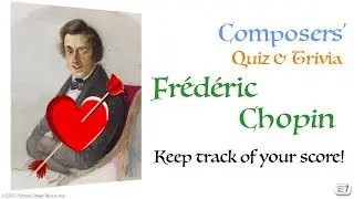 Frederic Chopin - Composer Quiz & Trivia