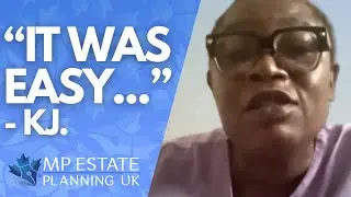 KJ From South East London - MP Estate Planning Testimonial
