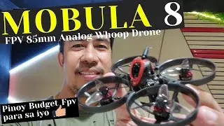 Happymodel Mobula 8 ELRS Analog   Unboxing | Tutorial ( Filipino/Tagalog )