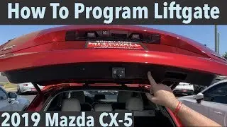 How To Program and Operate the Power Liftgate on the 2019 Mazda CX-5 with Jonathan Sewell Sells