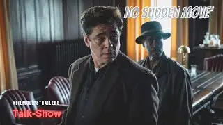 2021 | How 'No Sudden Move' Director Steven Soderbergh Gives the Camera a Character