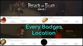 How To Get Every Badge | Locations and Walkthrough| AoT:LB