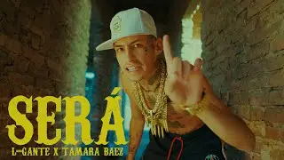 SERÁ - L Gante, Tamara Báez (prod. JCKC - Negro DUB - DT.Bilardo)