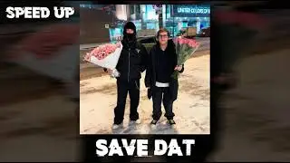 Toxi$, Егор Крид - Save Dat (speed up)