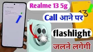 realme 13 5G incoming call flashlight setting/how to enable incoming call flash light/realme 13 5g