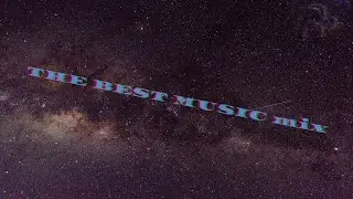 THE BEST MUSIC  🎧hip hop rap 🎧 🔥space vibe🔥collection music