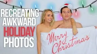 RECREATING AWKWARD HOLIDAY PHOTOS