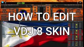 HOW TO EDIT VDJ8 SKIN