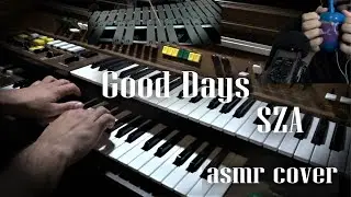 GOOD DAYS SZA *ASMR* COVER | lofi musical and tapping asmr | Percussive Sounds ASMR