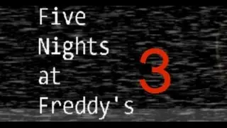 Five Nights At Freddy's 3 [1]