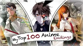 My Top 100 Anime Endings of All Time