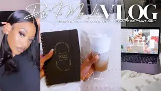 DAY IN MY LIFE VLOG | 2022 VISION BOARD & GOALS + TRYING TO BE "THAT GIRL" | #BecomingHerDiaries