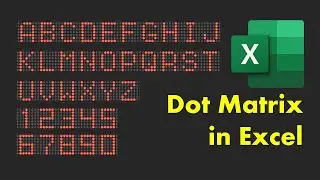 Dot Matrix Scrolling Text in Excel 