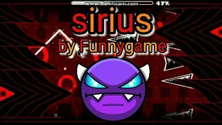 Geometry dash - Sirius by funnygame (easy demon) 100% (3 coins) #41 !!!