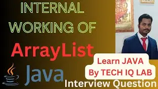 Array List Internal Working | How Array list Size Grows Dynamically | Tech IQ Lab 