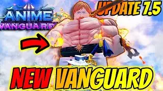 *NEW* Escanor Vanguard Unit Confirmed In Anime Vanguards Update 7.5!