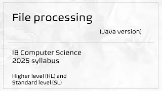 B2.5: File processing | IB Computer Science (2025 syllabus)