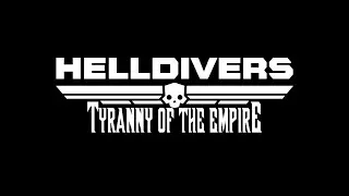 Tyranny of the Empire - Helldivers/Star Wars Animation