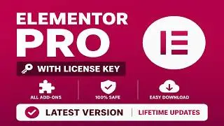 Elementor Pro Download With License Key & All Add-Ons — 100% Genuine (No Cracks / No Null)