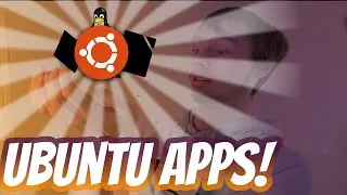 The Ubuntu Apps I Use Daily