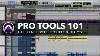 Pro Tool 101 - Basic Editing With Quick Keys