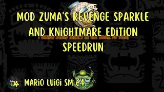mod Zuma's Revenge Sparkle And Knightmare Edition speedrun part 1