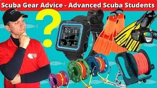 Essential Scuba Gear & Advice for Advanced Scuba Students