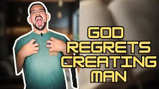 Does God Regret Creating Man? | Understanding Genesis 6:6