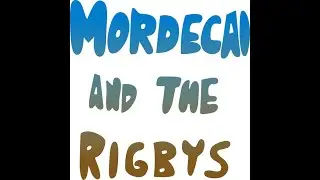 Mordecai and the Rigbys- Baby lets party tonight (rematered)