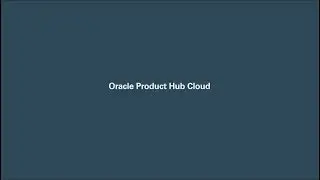 Oracle Product Hub Cloud