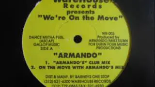 Armando- We're On The Move (ARMANDO'S CLUB MIX)
