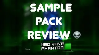 Review of the Neo Rave Phantom | Sample Pack | Serum Presets