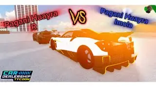 PAGANI HUAYRA R VS PAGANI HUAYRA IMOLA | Roblox | Car Dealership Tycoon