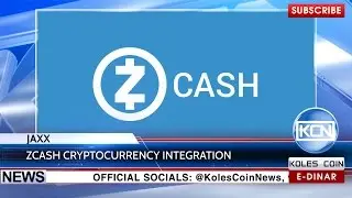 KCN News: Jaxx wallet has added Zcash cryptocurrency