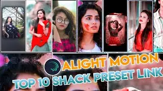 Top 10 shack effect 🔥 Alight motion preset | new shack effect package | | shack effect preset link