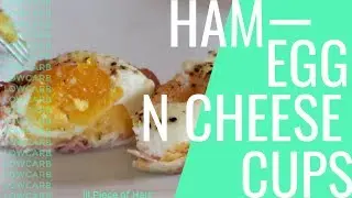 Ham, Egg, & Cheese Cups | LOW CARB | lil Piece of Hart