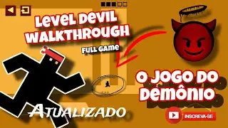 LEVEL DEVIL - NOT A TROLL GAME WALKTHROUGH - ATUALIZADO