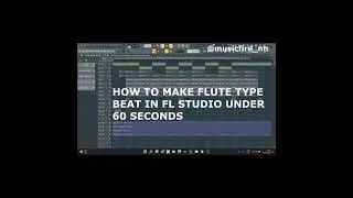 How to Master Flute Type Beat fl studio Under 60 Second !(Making A Beat From Scratch) 