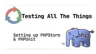 006: Setting Up PHPStorm for Test Driven Development (TDD) with PHPUnit (PHP)