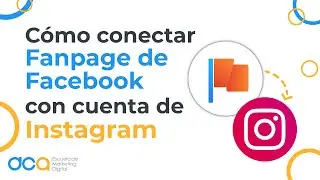 Cómo conectar Fanpage de Facebook con Cuenta de Instagram