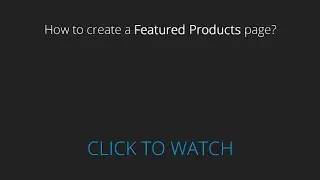 How to create a Featured Products page? - CustomPages for OpenCart 2.0