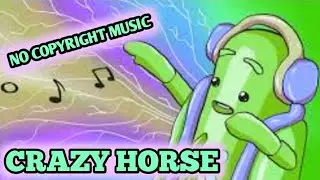 Crazy Horse- No Copyright Sounds
